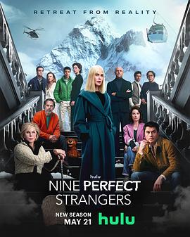 91果冻《九个完美陌生人 第二季 Nine Perfect Strangers Season 2》免费在线观看