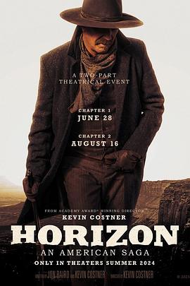 91果冻传媒《地平线 Horizon: An American Saga - Chapter 1》免费在线观看